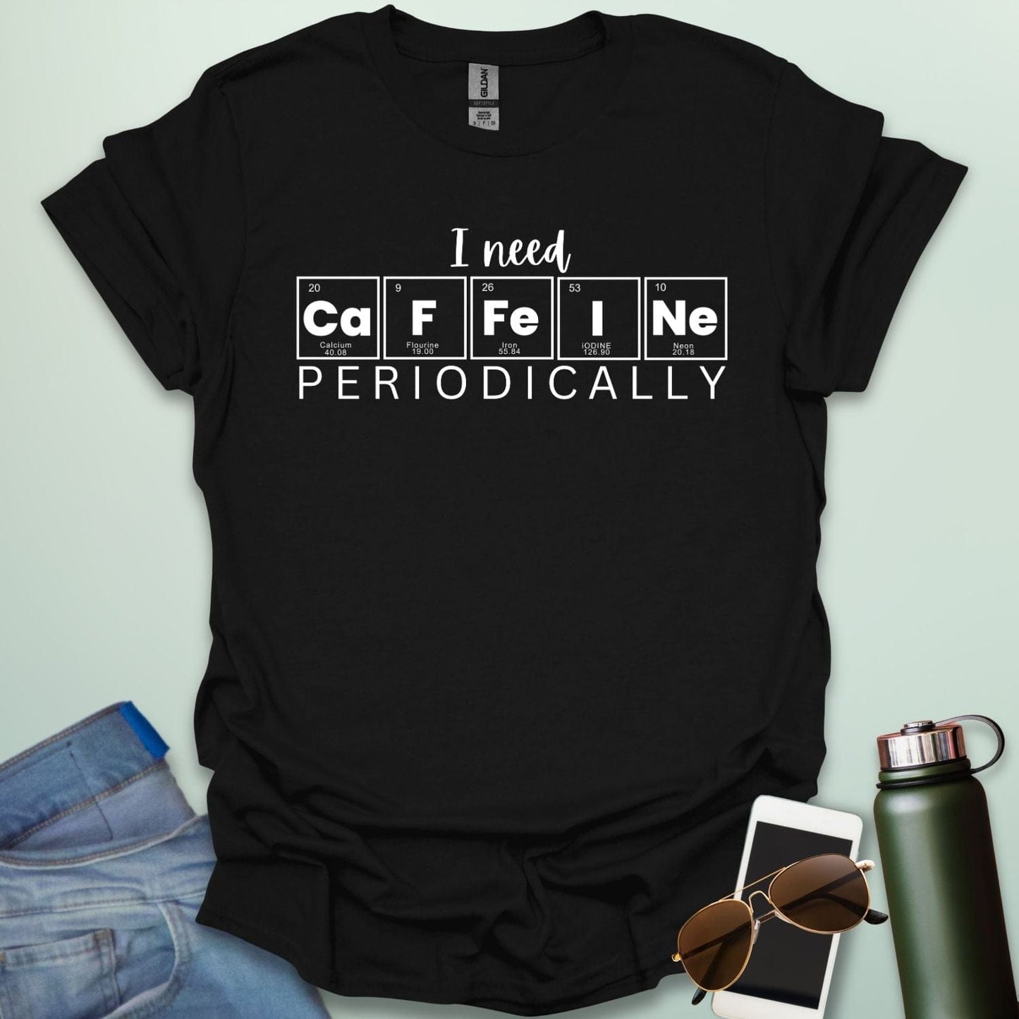 Black t-shirt with the white 'I need Caffeine Periodically' chemistry pun design.