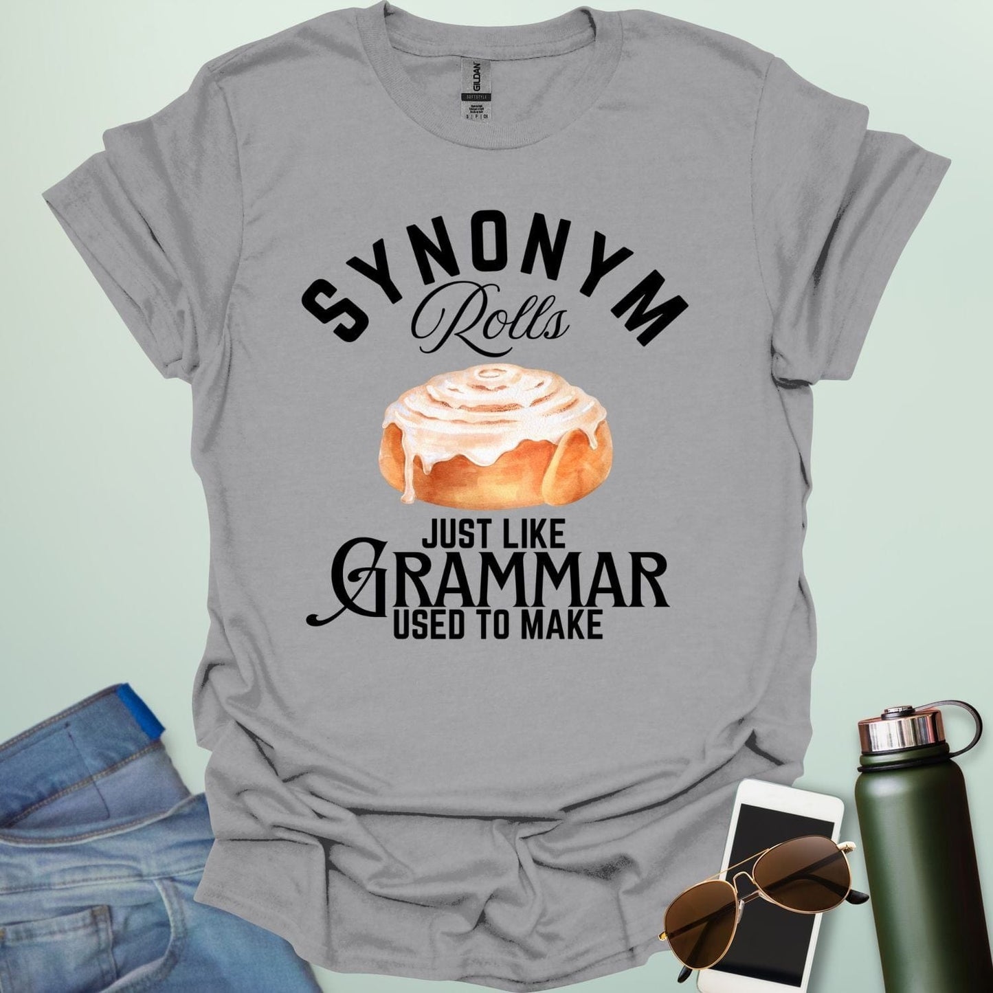 Sport Gray t-shirt with the black and white 'Synonym Rolls Just Like Grammar Used to Make' design.