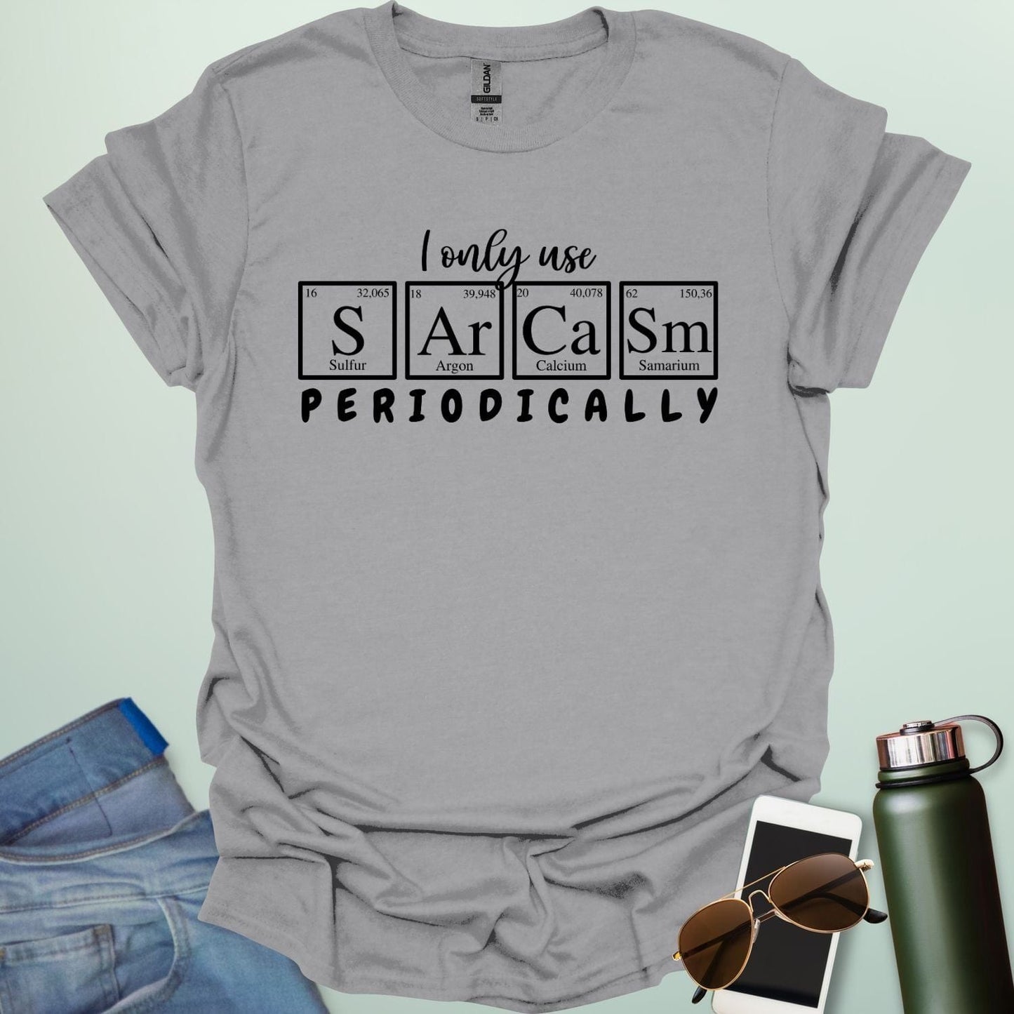 Sport gray t-shirt with the white 'I only use Sarcasm Periodically' chemistry pun design.