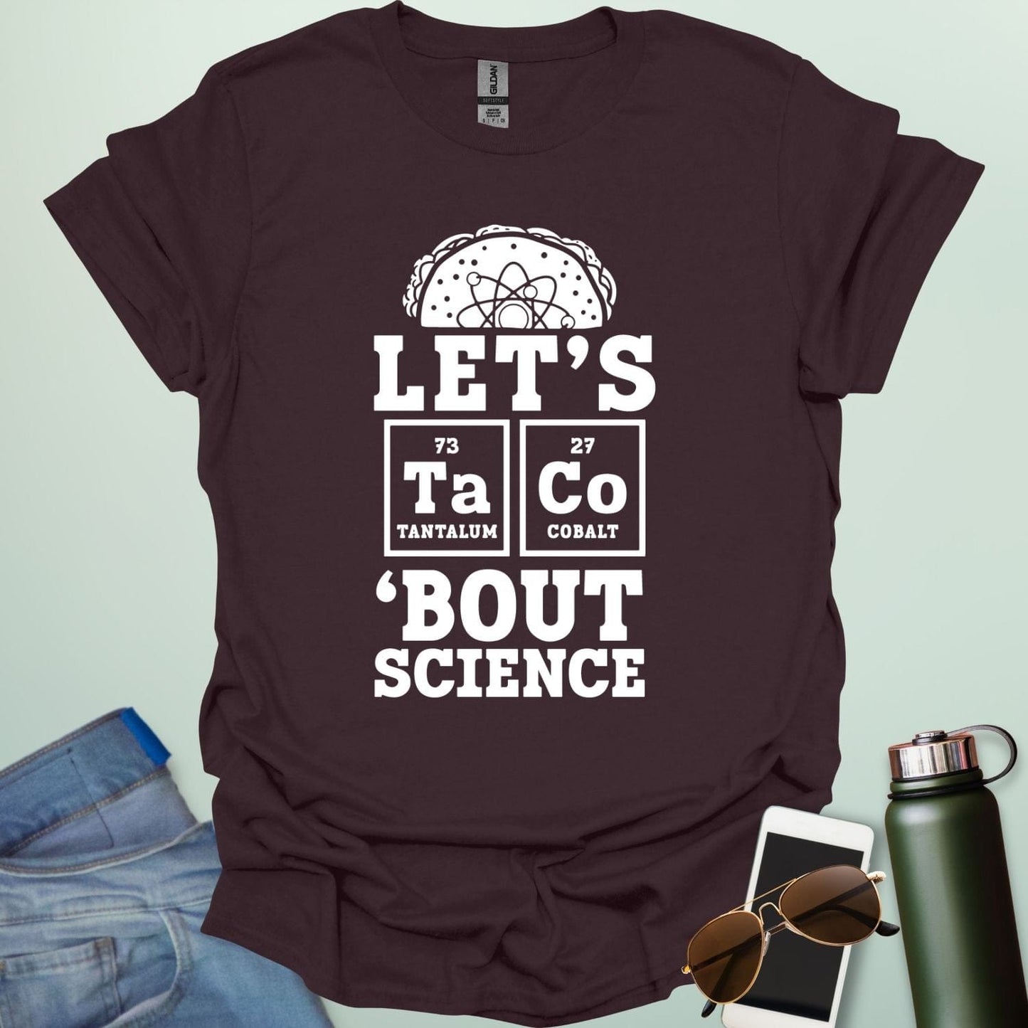 LET'S TaCo 'BOUT SCIENCE T-Shirt