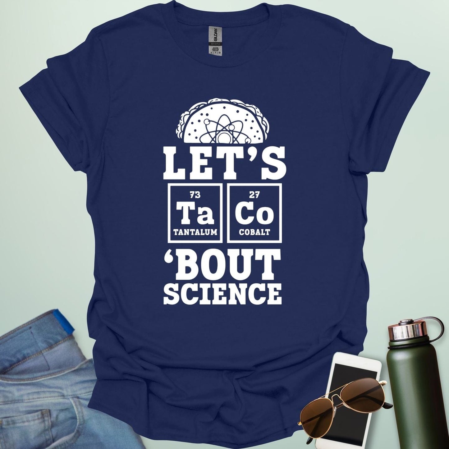 LET'S TaCo 'BOUT SCIENCE T-Shirt