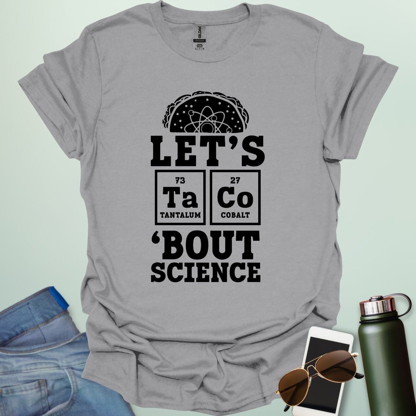 LET'S TaCo 'BOUT SCIENCE T-Shirt