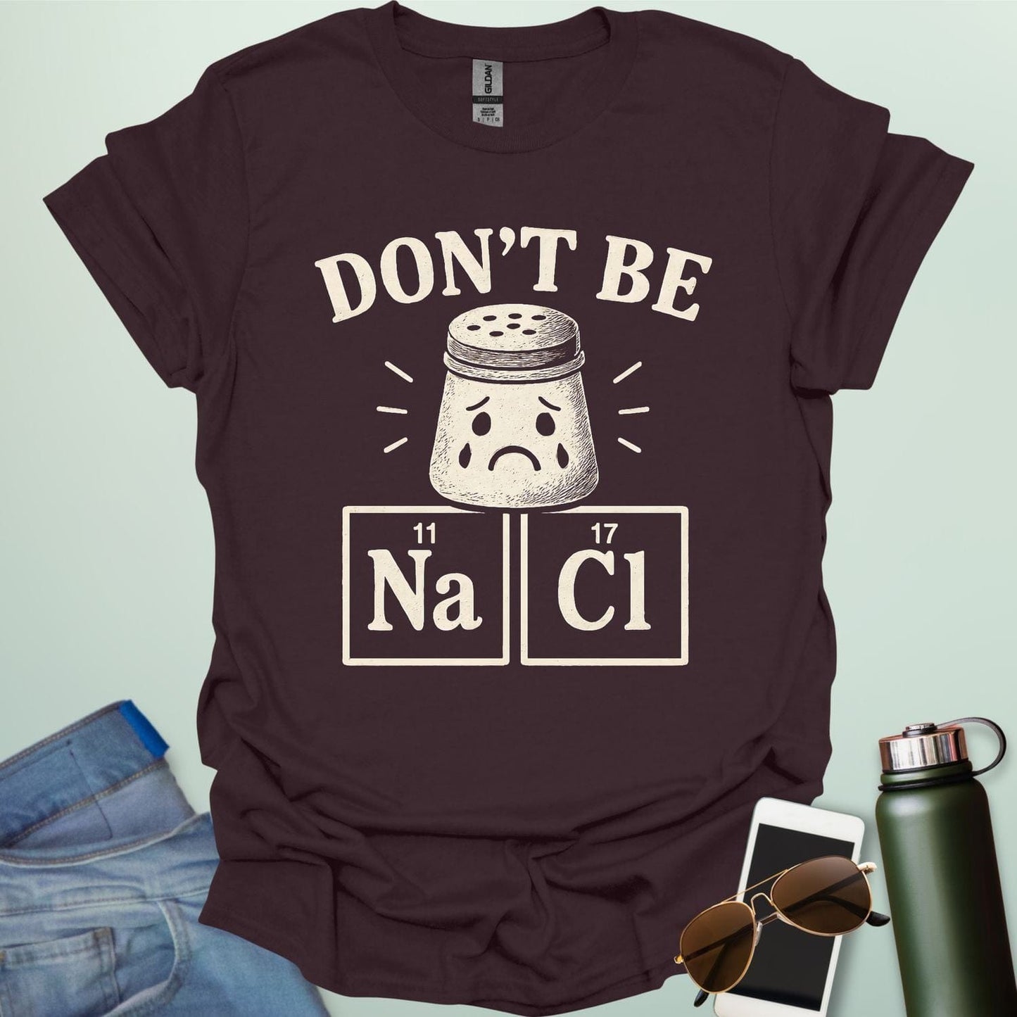 Don't Be Salty t-shirt with a sad salt shaker and the chemical symbols for salt, NaCl.