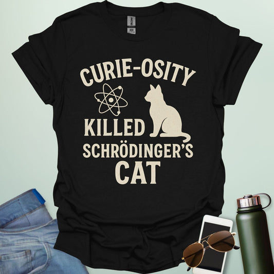 ‘Curie-osity Killed Schrödinger’s Cat’ t-shirt with humorous science design — a mashup referencing Curie + Schrödinger’s cat for physicists & curious minds.