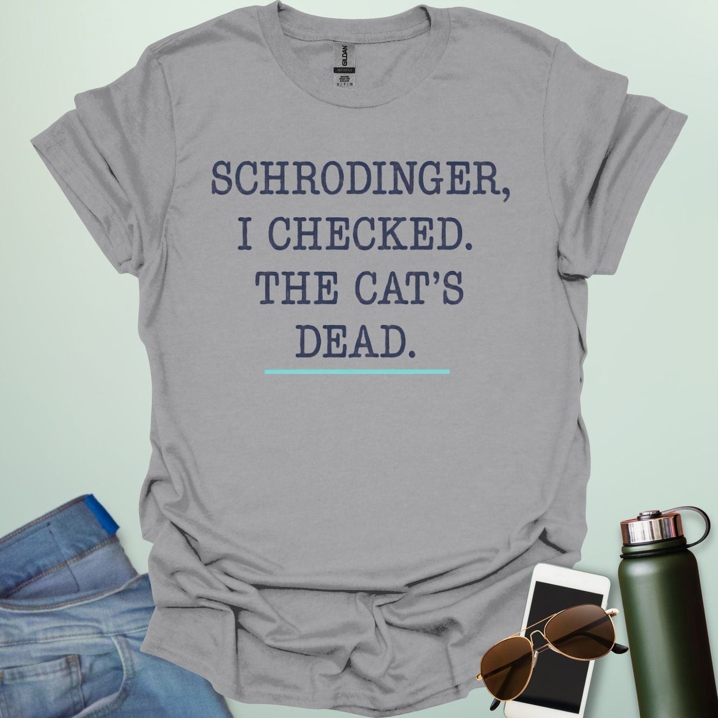 ‘Schrödinger: I Checked the Cat’s Dead’ t-shirt with bold typography — quantum physics humor design for nerds and cat lovers.