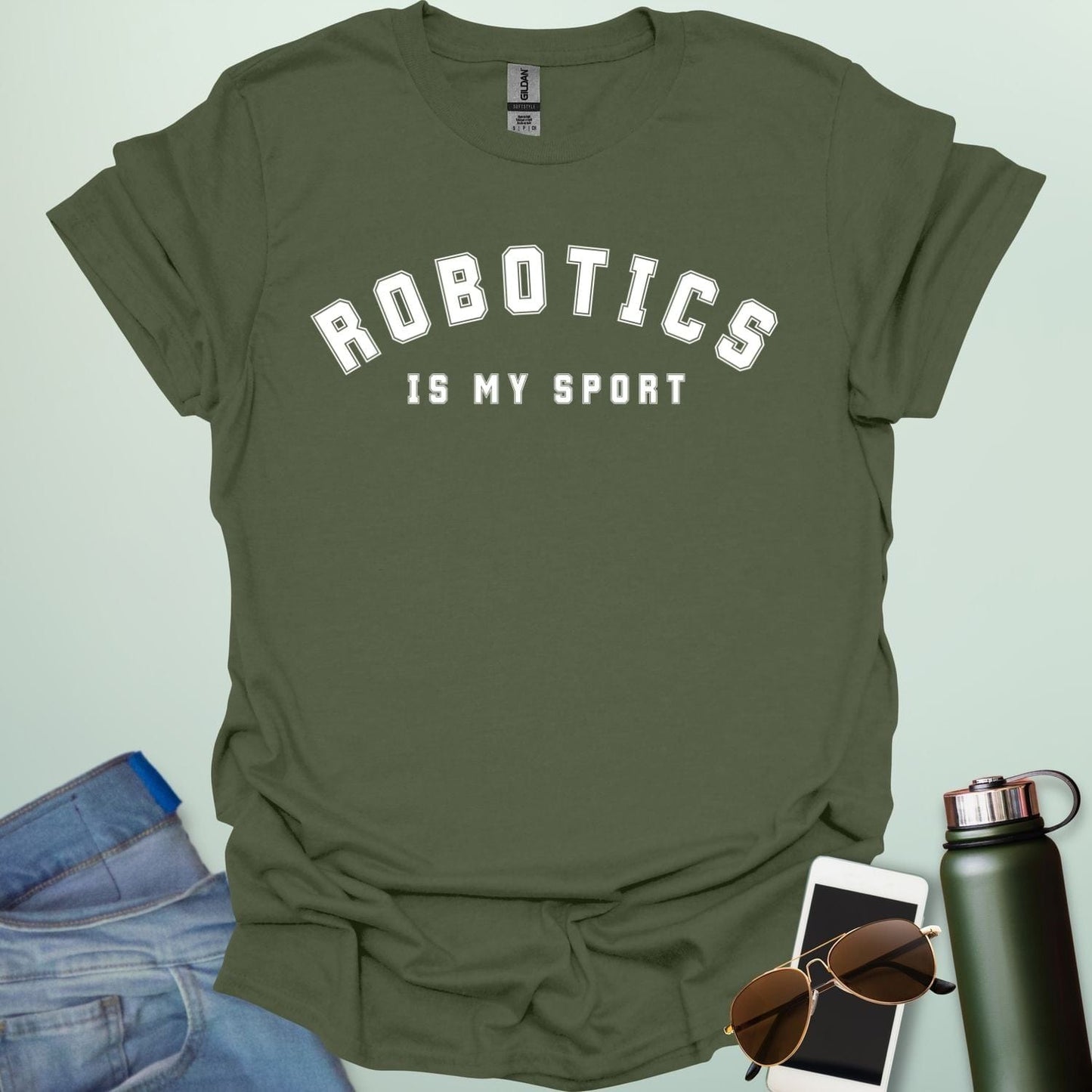 ROBOTICS IS MY SPORT T-Shirt
