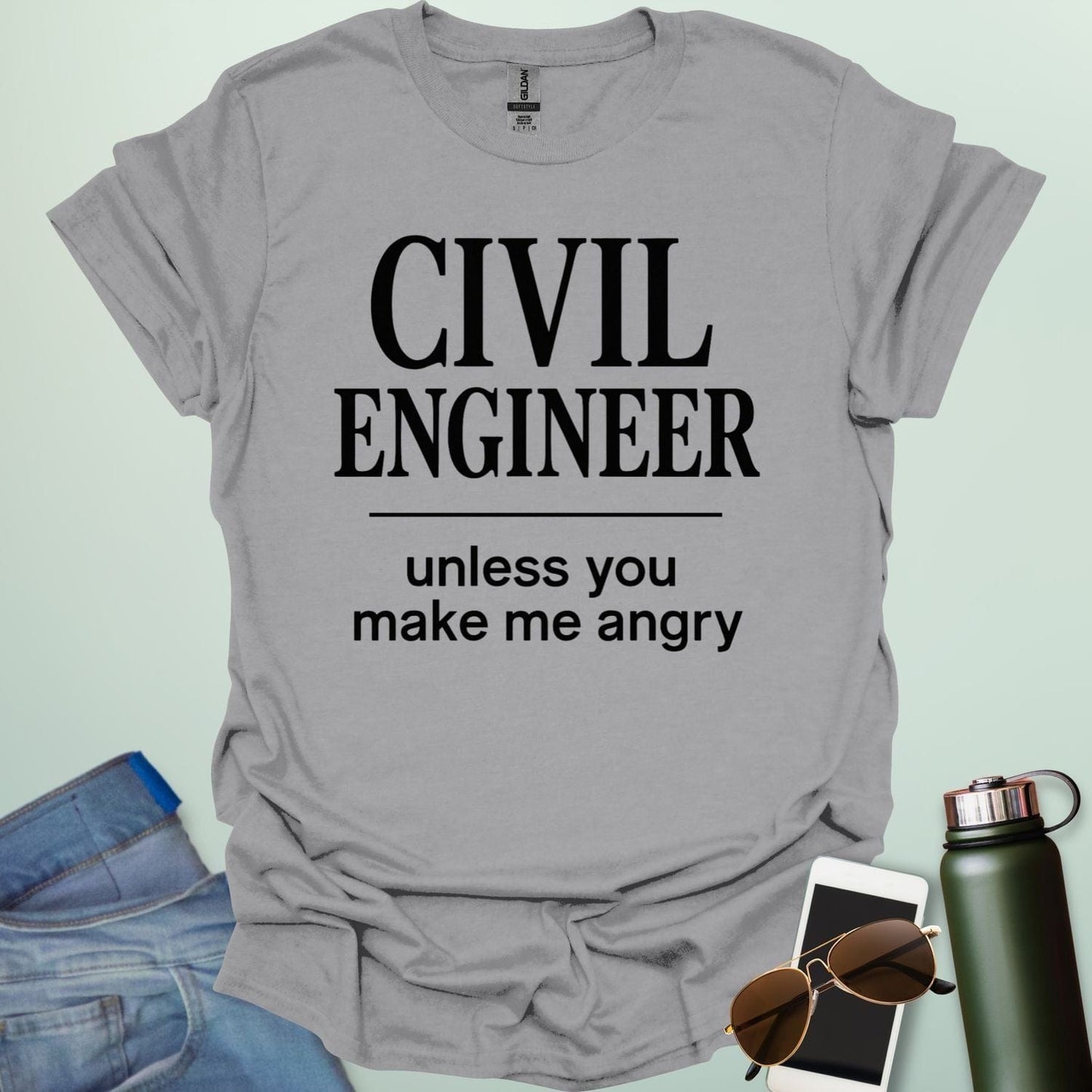 Civil Engineer Unless You Make Me Angry' t-shirt with a bold text design.