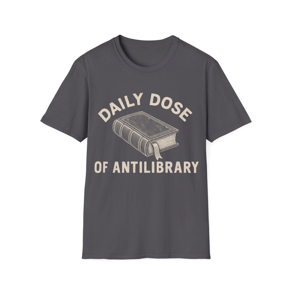 DAILY DOSE OF ANTILIBRARY T-Shirt