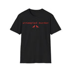 ATTEMPTED MURDER T-Shirt