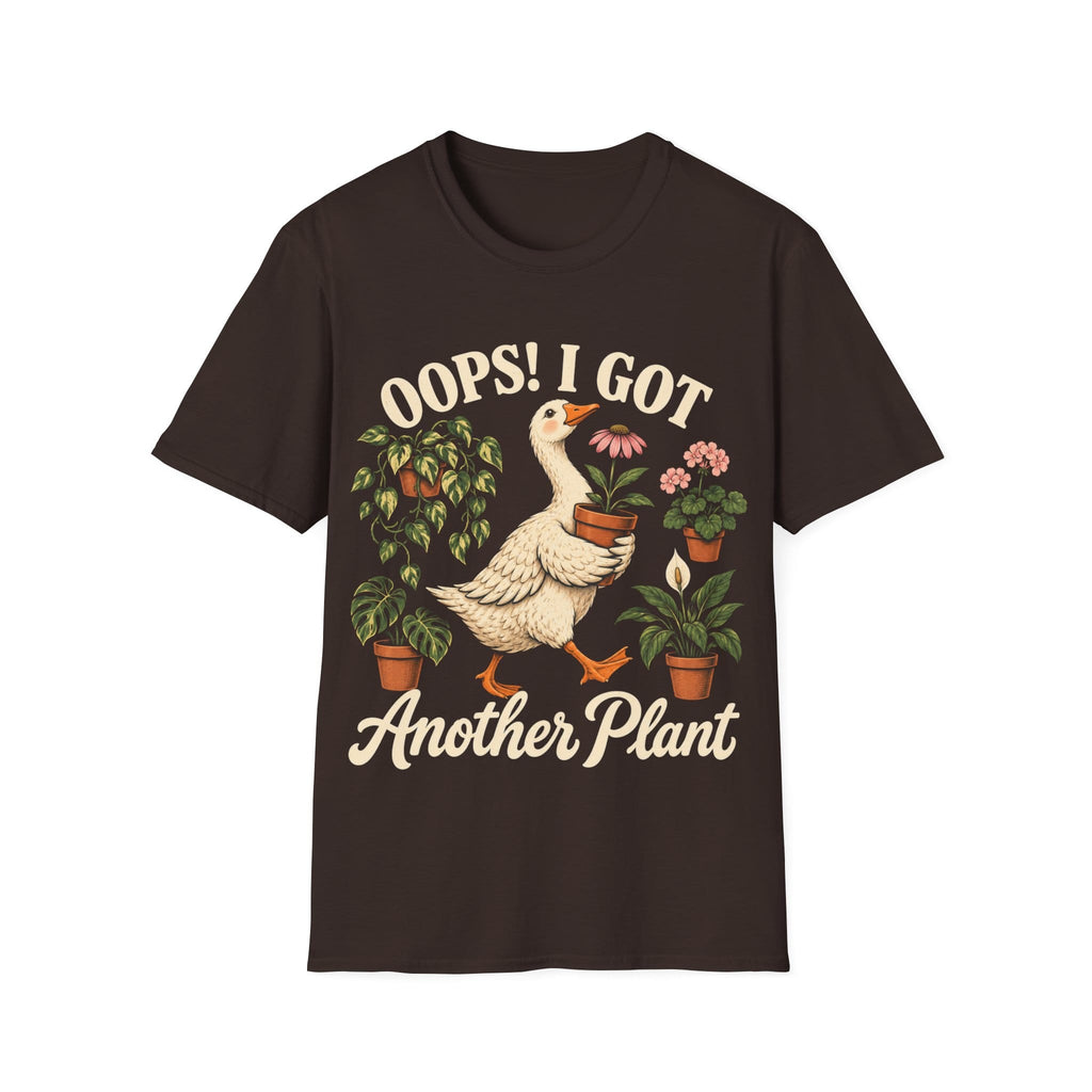 OOPS, I GOT ANOTHER PLANT T-Shirt