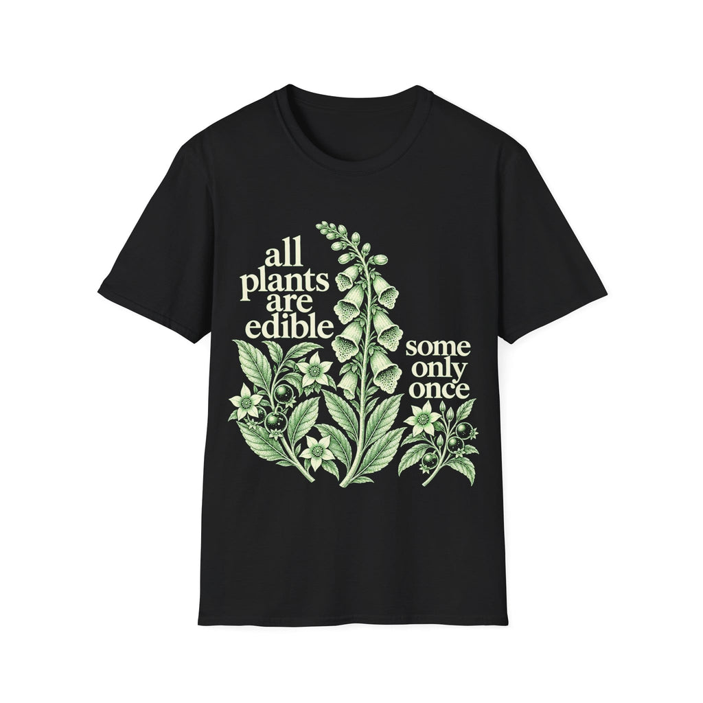 Detailed vintage botanical engraving of foxglove and deadly nightshade plants surrounded by retro serif text reading 'all plants are edible, some only once'.