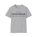 CERTIFIED OVERTHINKER T-Shirt