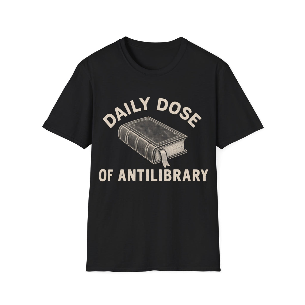 DAILY DOSE OF ANTILIBRARY T-Shirt