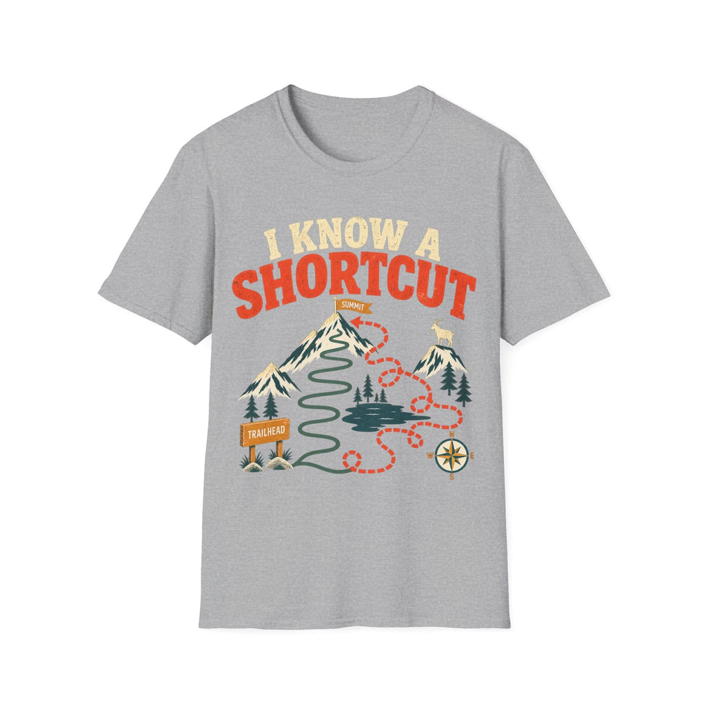 I KNOW A SHORTCUT T-Shirt