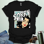A black t-shirt with a retro comic-book style illustration of a woman and the text 'SORRY ...I HAVE PLANTS TONIGHT!!'