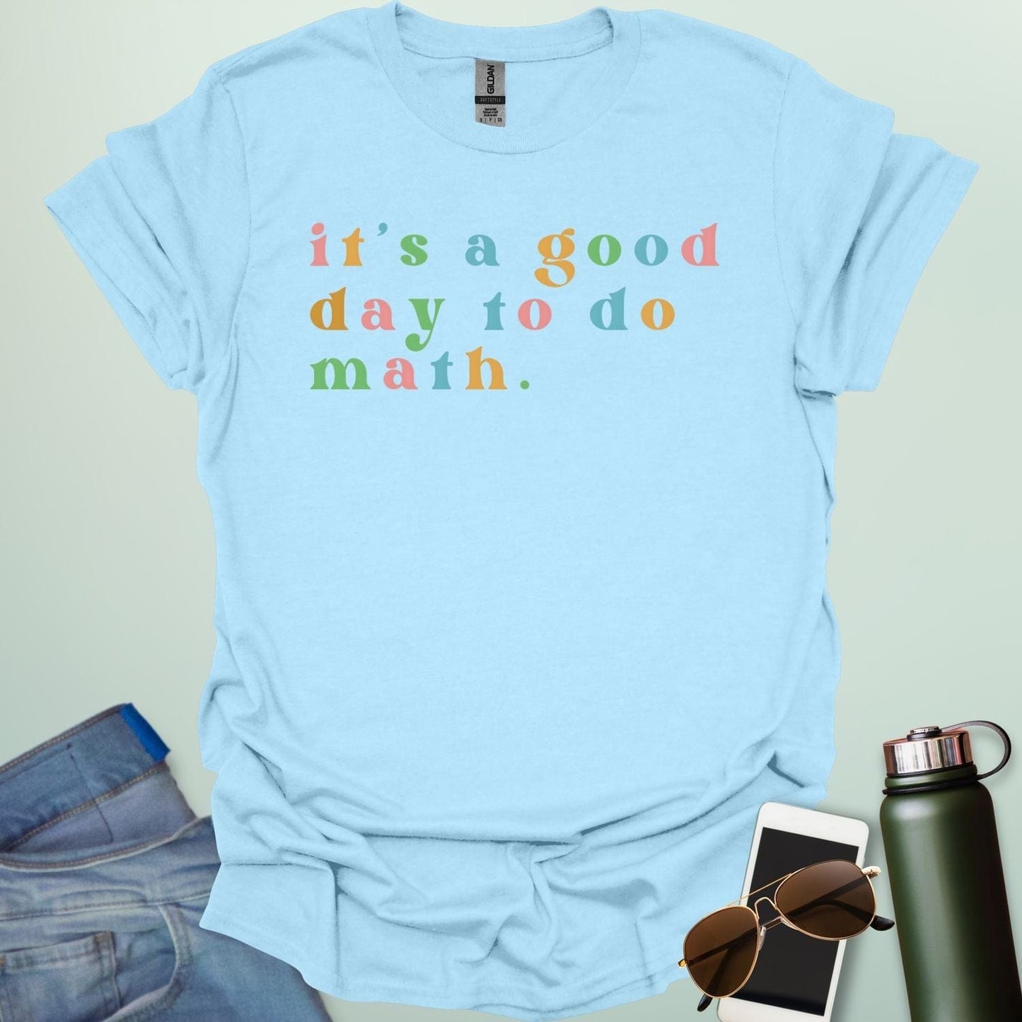 Light blue t-shirt with the colorful 'It's a good day to do math' design.