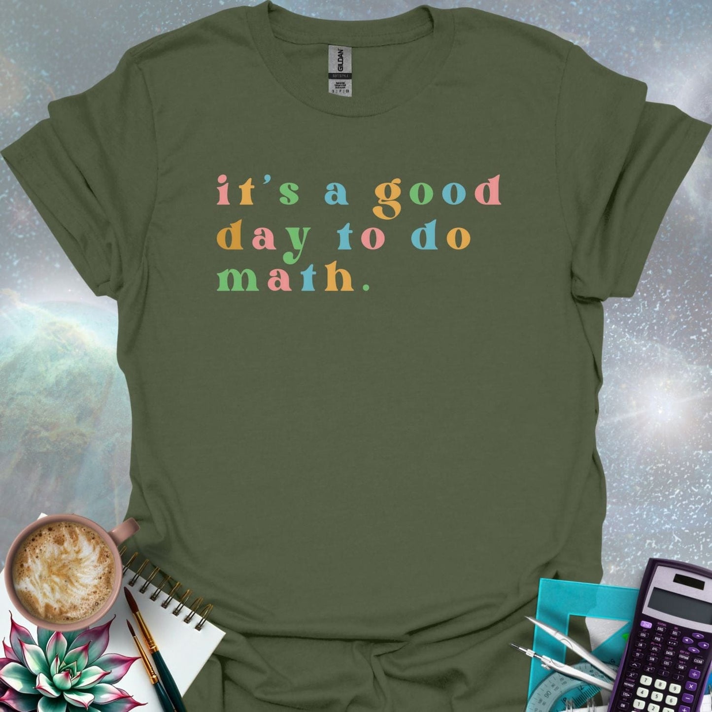 T-shirt with the math quote 'It's a good day to do math.' printed in a bold, simple font.
