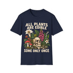 Detailed botanical illustration of toxic flora—including foxglove, lily of the valley, and fly agaric mushrooms—surrounding a human skull and bones, with bold text reading 'ALL PLANTS ARE EDIBLE... SOME ONLY ONCE'.
