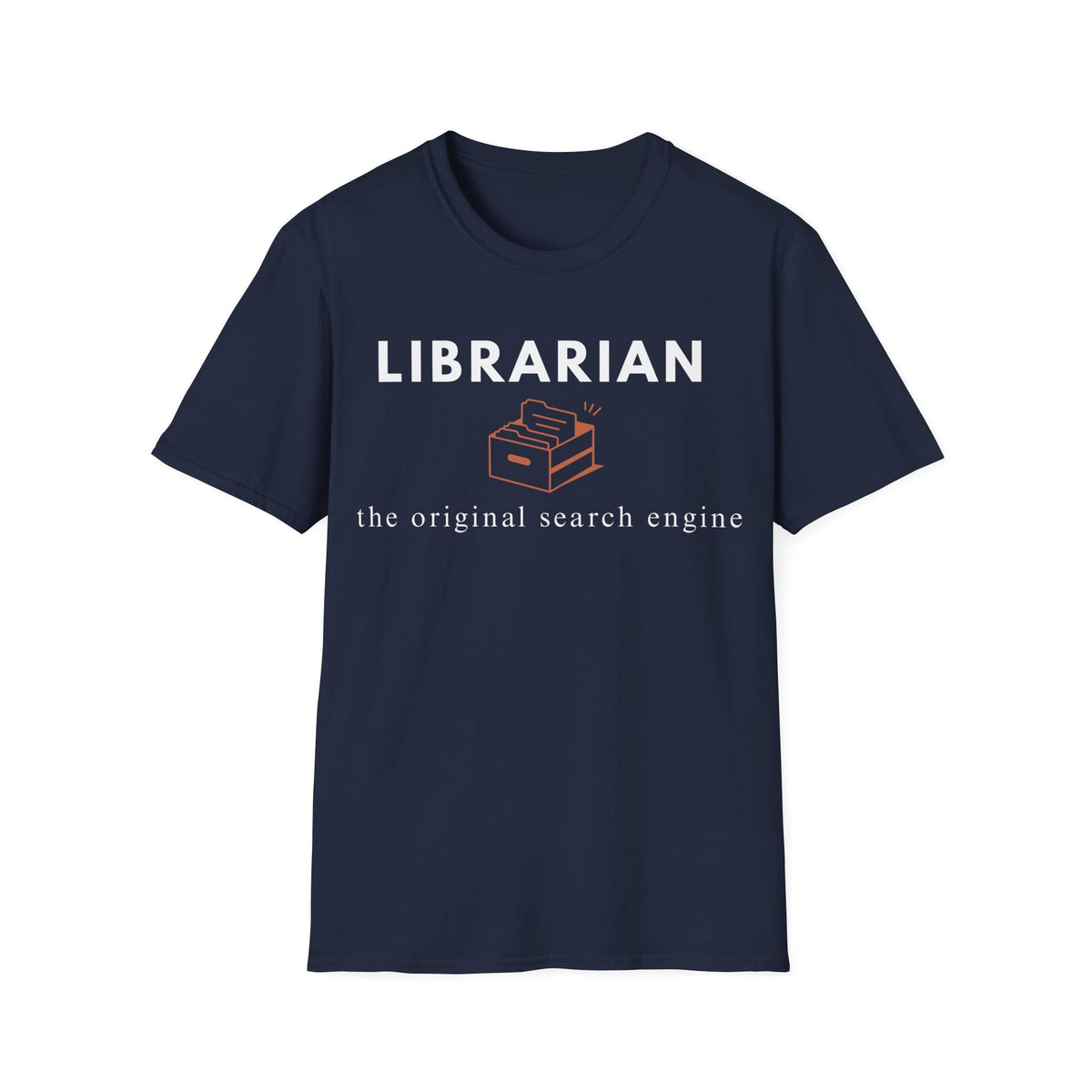 LIBRARIAN THE ORIGINAL SEARCH ENGINE T-Shirt