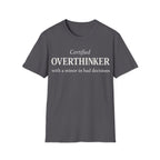 CERTIFIED OVERTHINKER T-Shirt