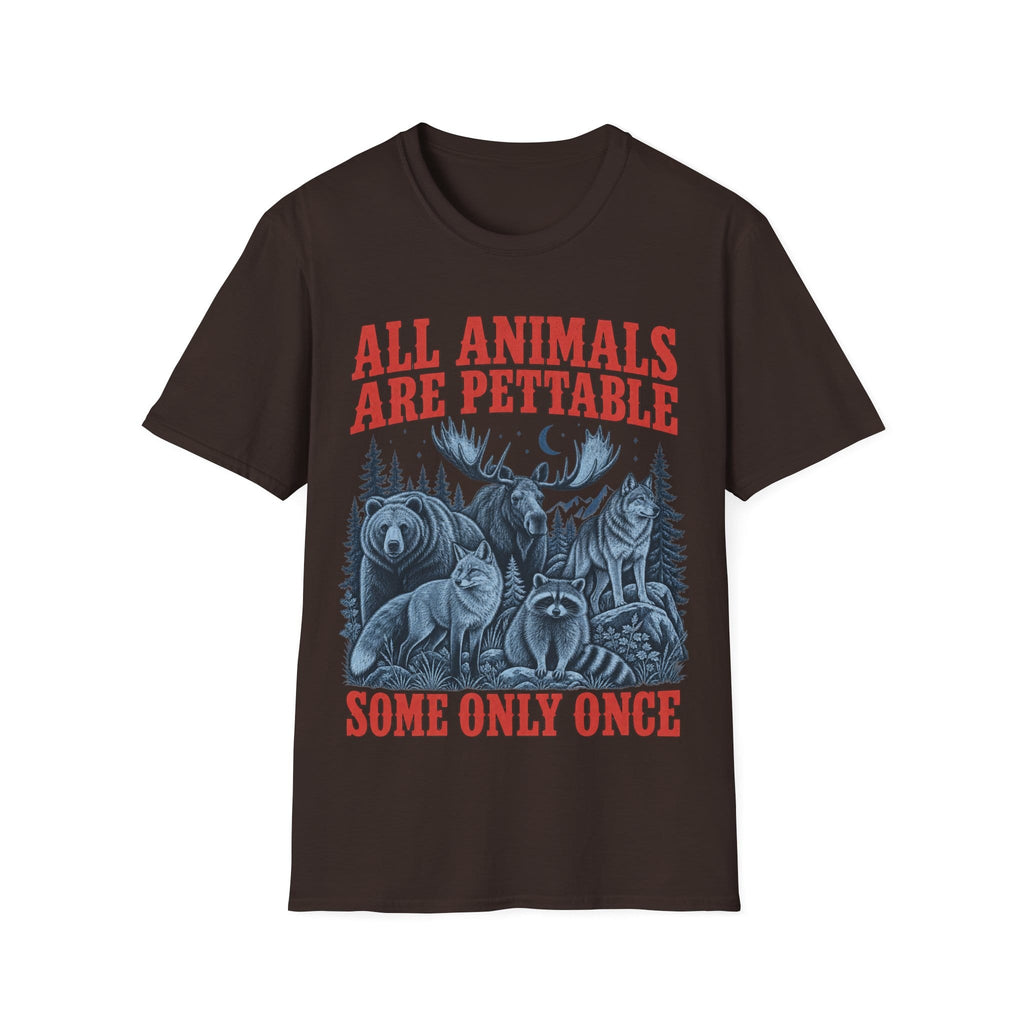 ALL ANIMALS ARE PETTABLE T-Shirt