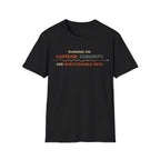 CAFFEINE & QUESTIONABLE DATA T-Shirt