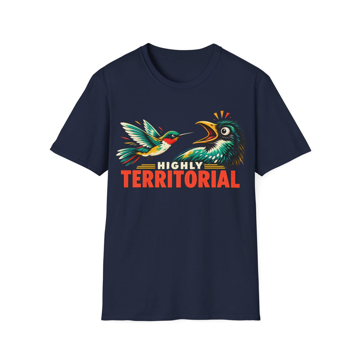 HIGHLY TERRITORIAL T-Shirt