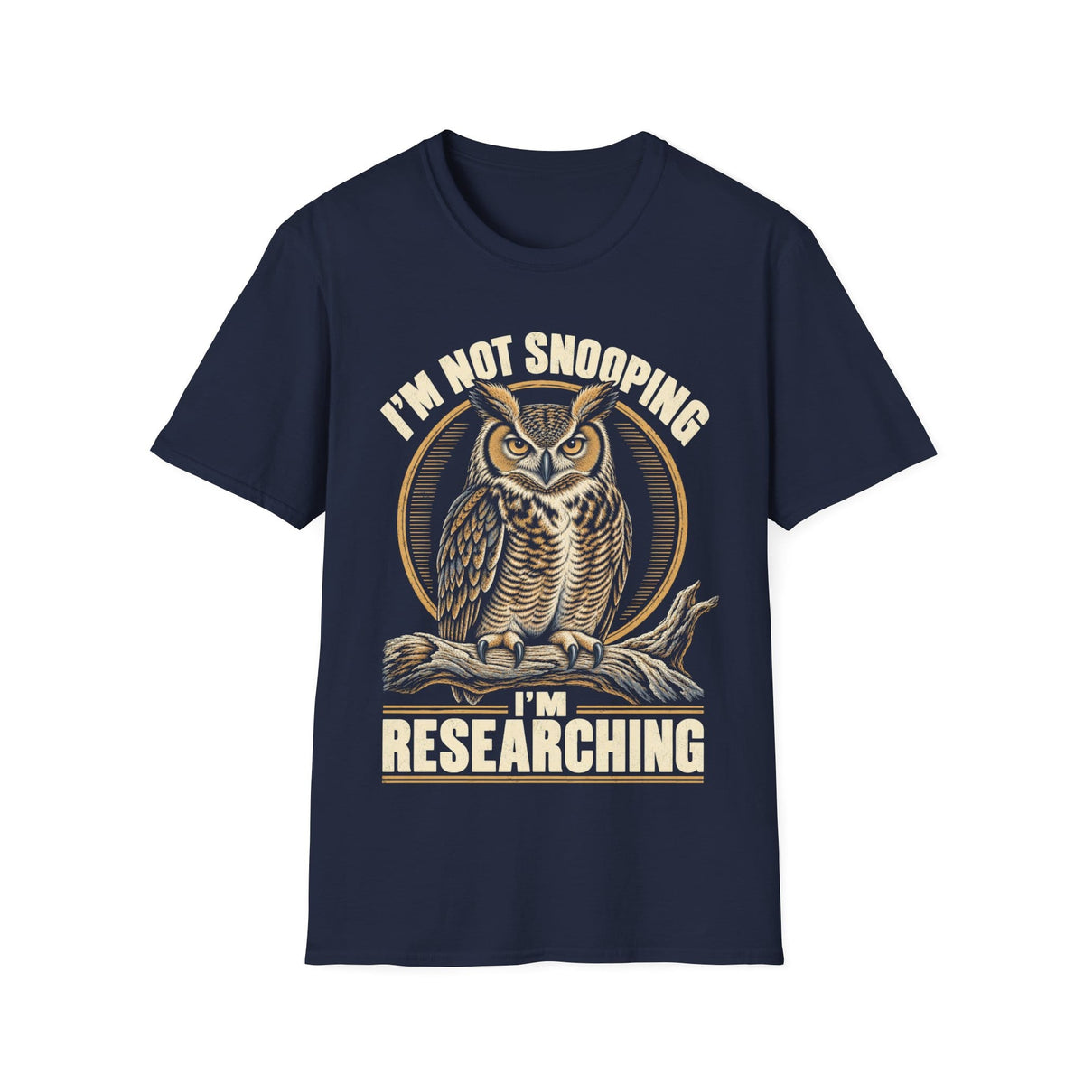 I'M NOT SNOOPING I'M RESEARCHING T-Shirt
