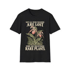 WANDER AND DISCOVER RARE PLANTS T-Shirt