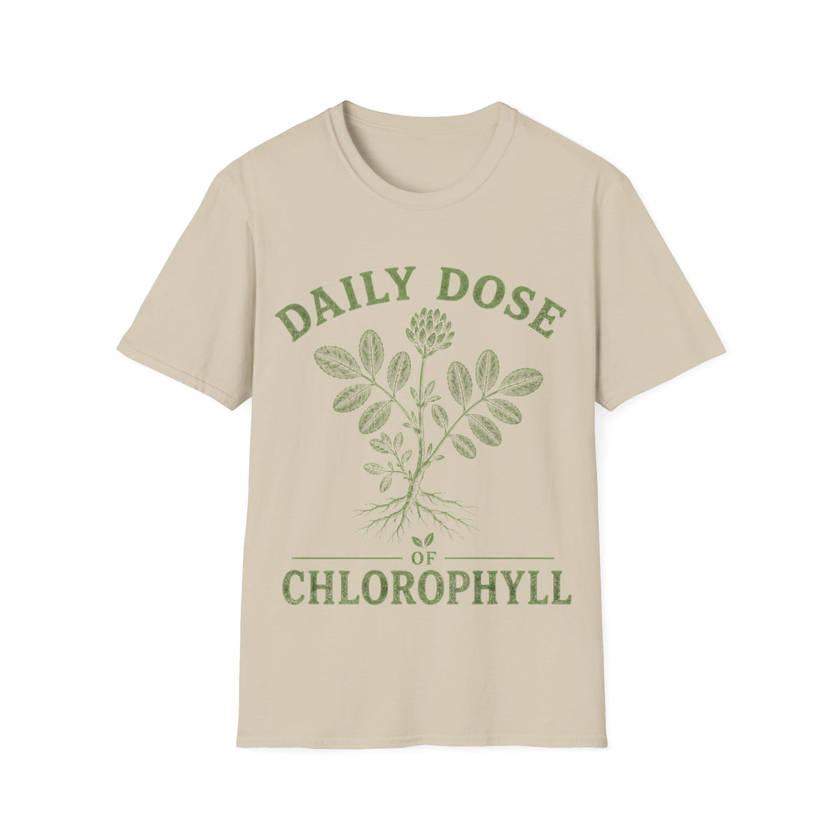 DAILY DOSE OF CHLOROPHYLL T-Shirt