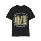 STARTED 3 FINISHED 1 T-Shirt