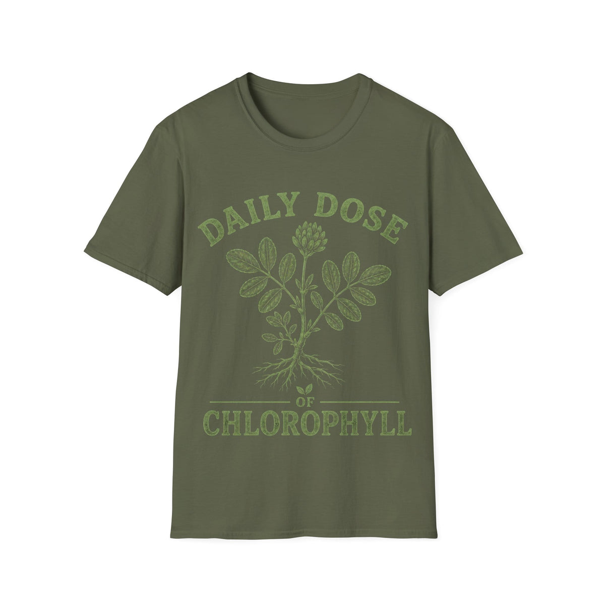 DAILY DOSE OF CHLOROPHYLL T-Shirt