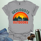 GEOLOGISTS LOVE THE OUTDOORS T-Shirt