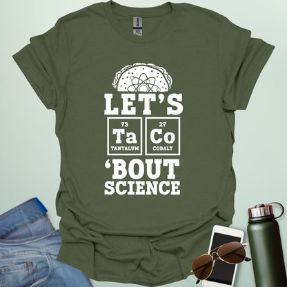LET'S TaCo 'BOUT SCIENCE T-Shirt