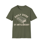 DAILY DOSE OF ANTILIBRARY T-Shirt
