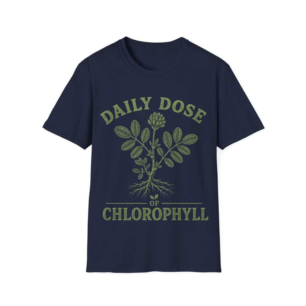 DAILY DOSE OF CHLOROPHYLL T-Shirt