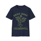 DAILY DOSE OF CHLOROPHYLL T-Shirt
