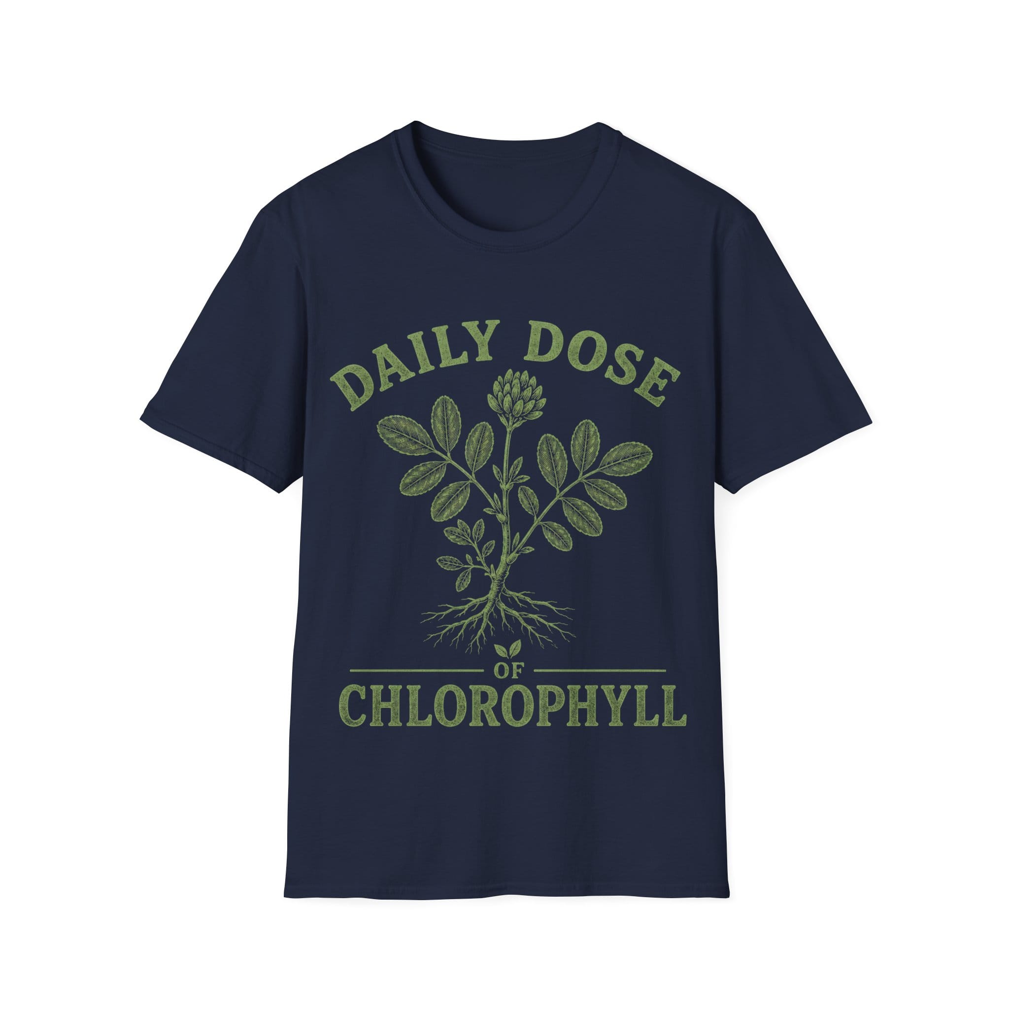 DAILY DOSE OF CHLOROPHYLL T-Shirt