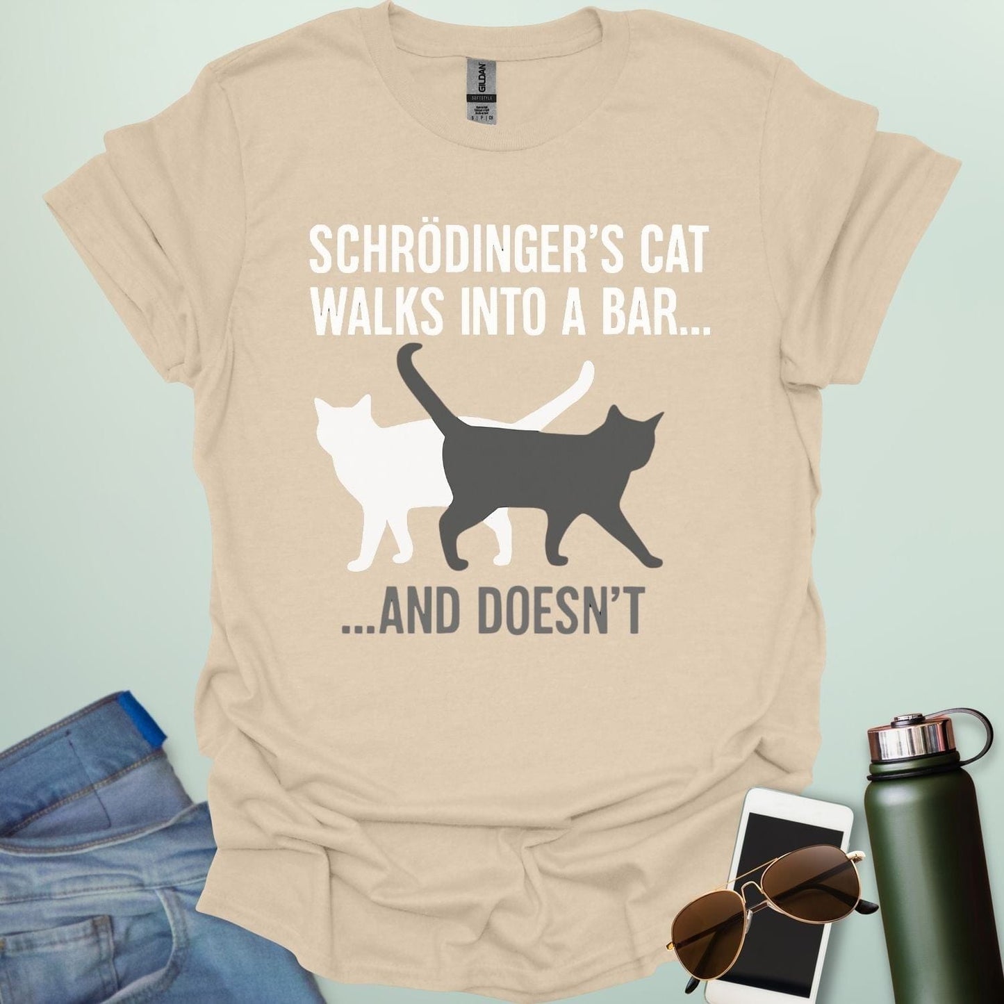 SCHRODINGER'S CAT WALKS INTO A BAR AND DOESN'T T-Shirt