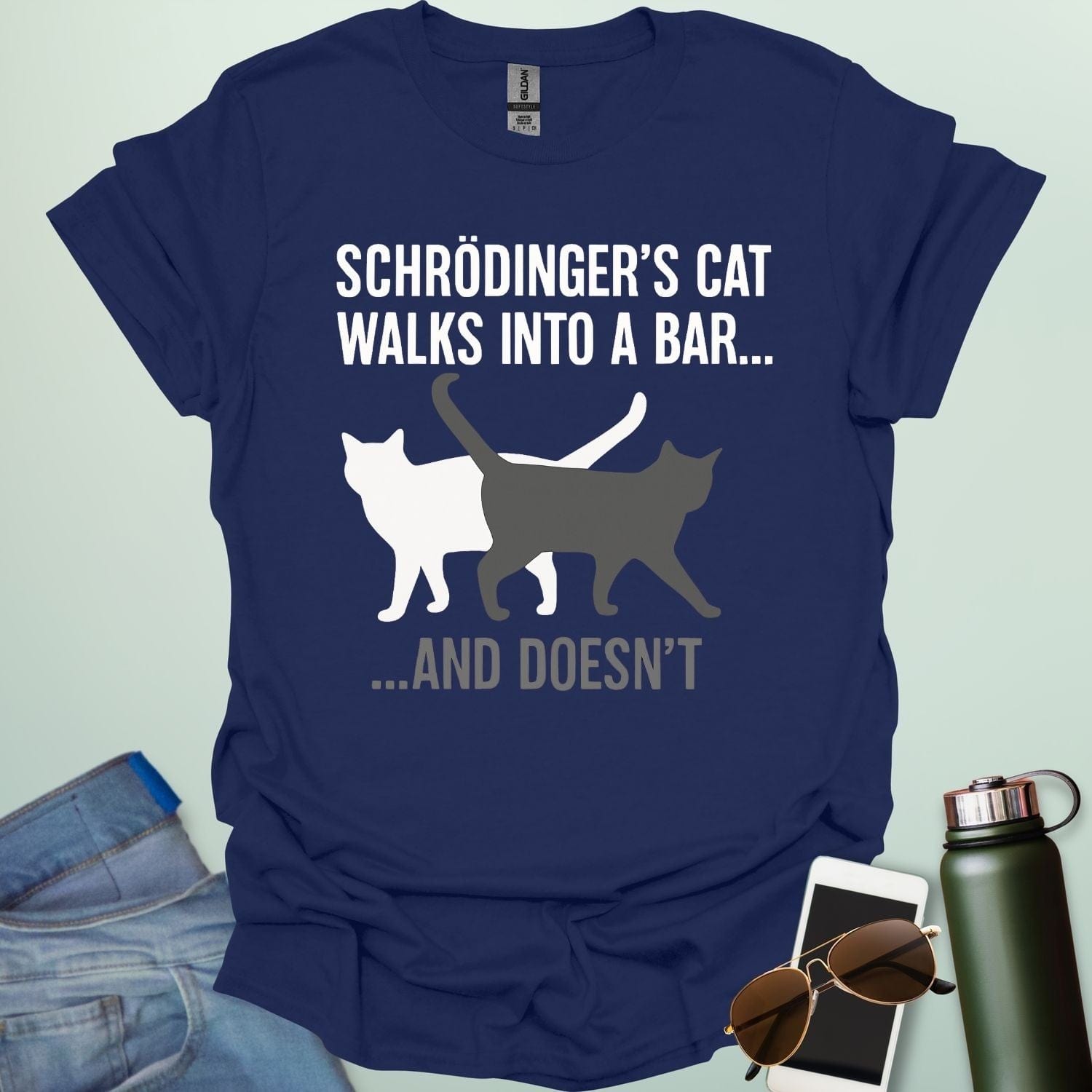 SCHRODINGER'S CAT WALKS INTO A BAR AND DOESN'T T-Shirt