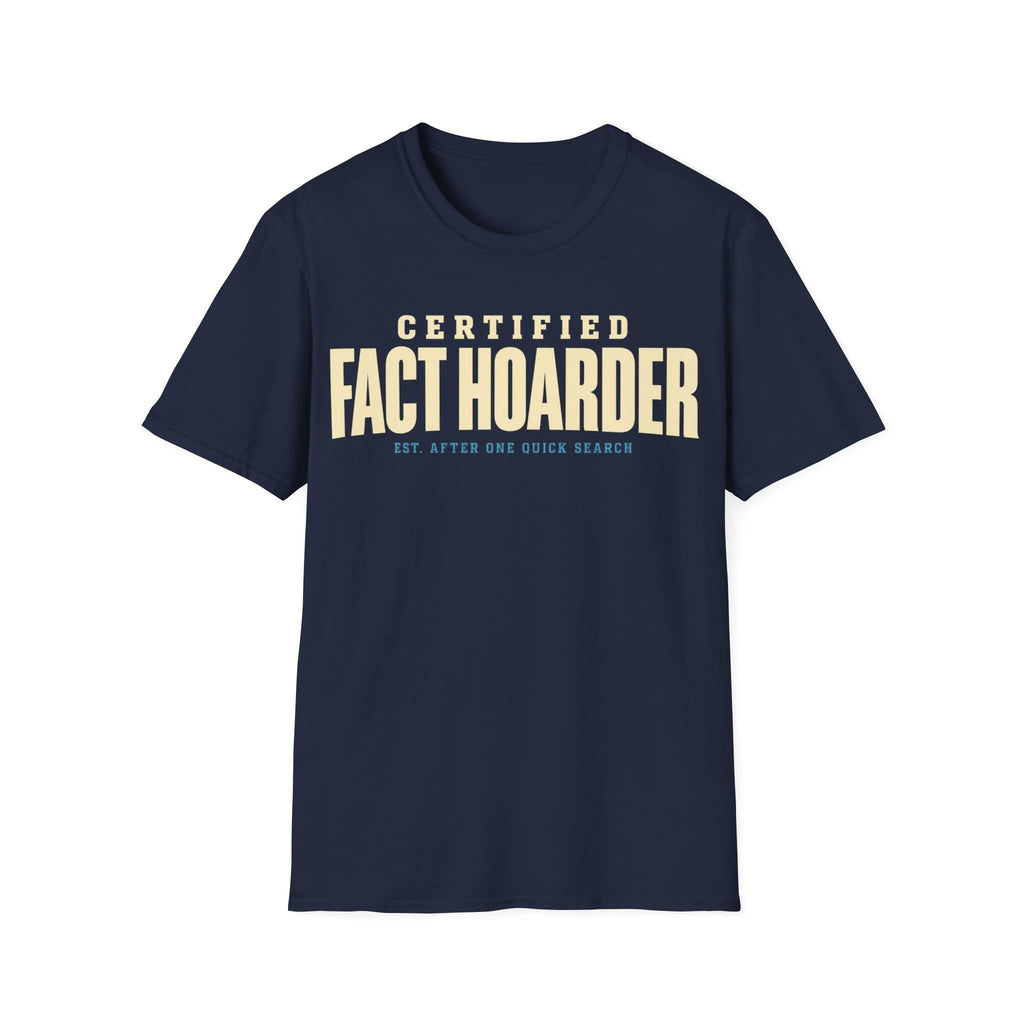 CERTIFIED FACT HOARDER T-Shirt