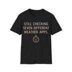Minimalist typography design reading 'STILL CHECKING SEVEN DIFFERENT WEATHER APPS.' situated above an illustration of a vintage barometer gauge.
