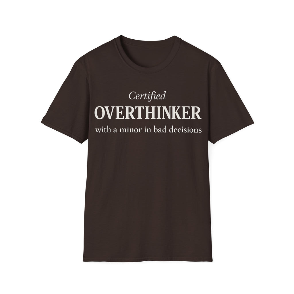 CERTIFIED OVERTHINKER T-Shirt