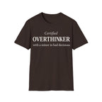 CERTIFIED OVERTHINKER T-Shirt