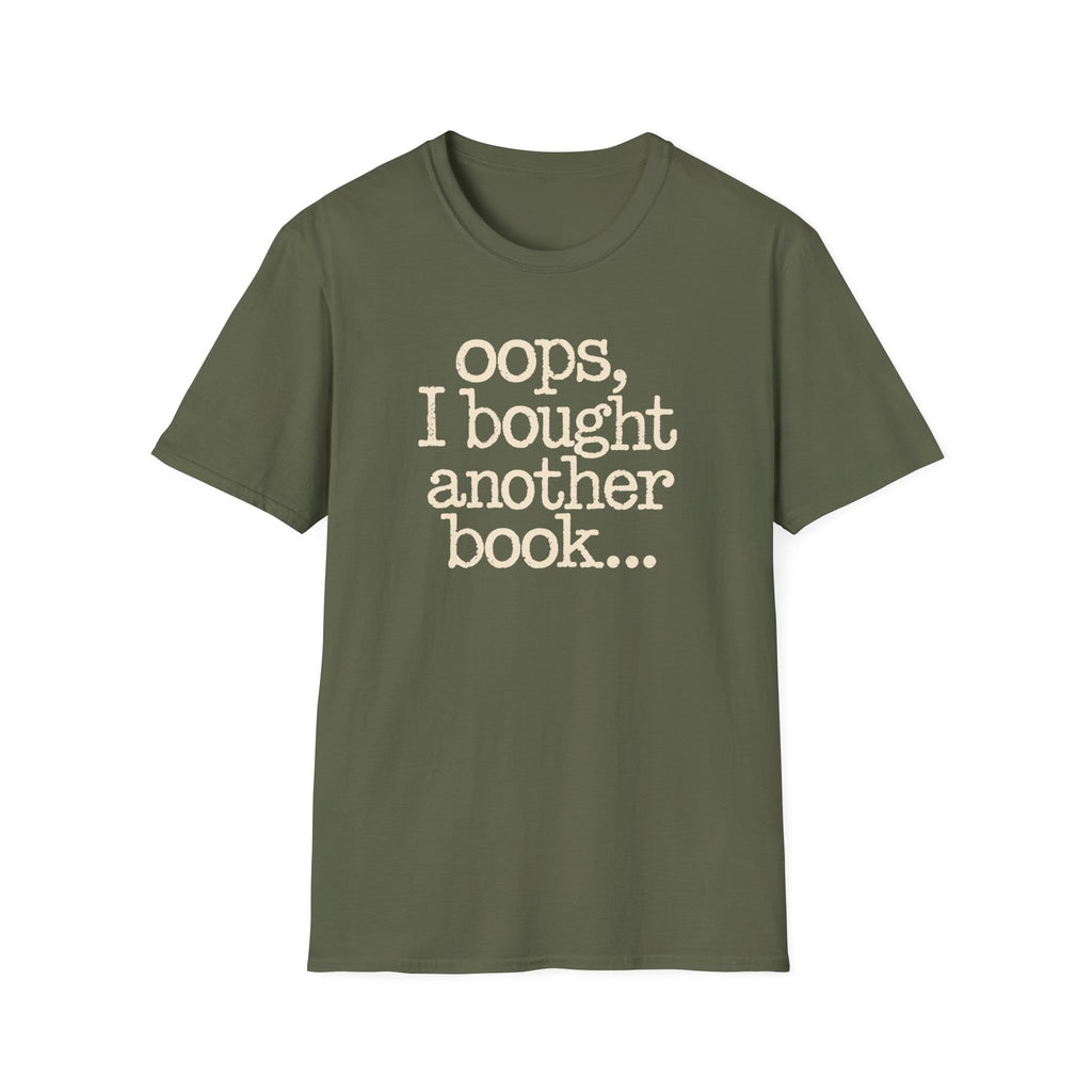 OOPS I BOUGHT ANOTHER BOOK T-Shirt