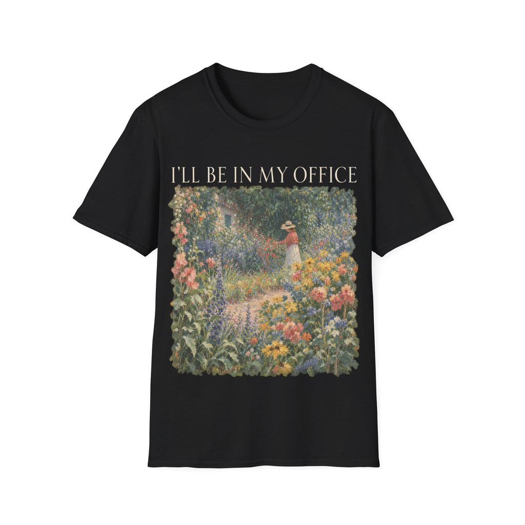 I'LL BE IN MY OFFICE T-Shirt