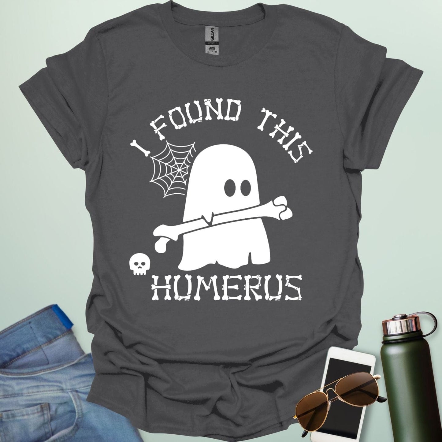 I FOUND THIS HUMERUS T-Shirt