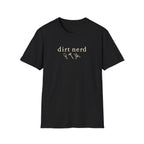 DIRT NERD T-Shirt