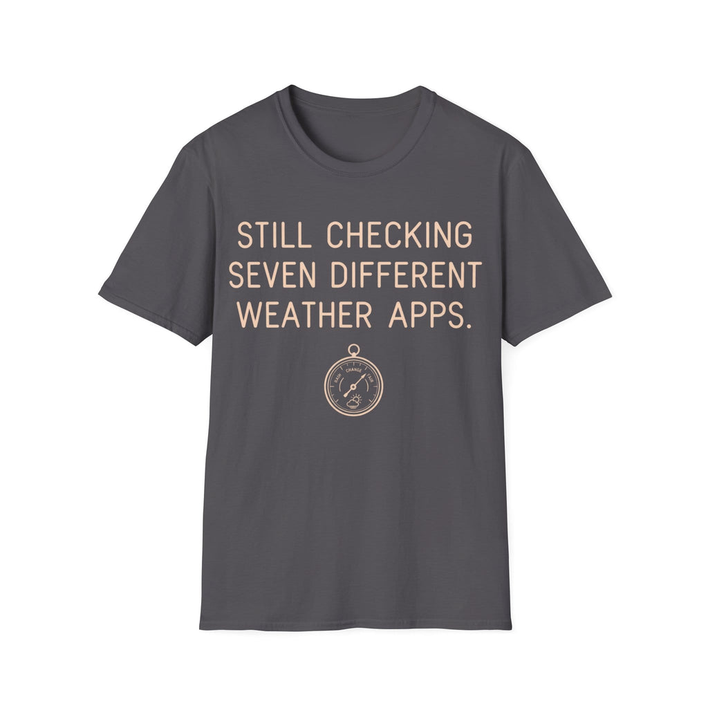 Minimalist typography design reading 'STILL CHECKING SEVEN DIFFERENT WEATHER APPS.' situated above an illustration of a vintage barometer gauge.