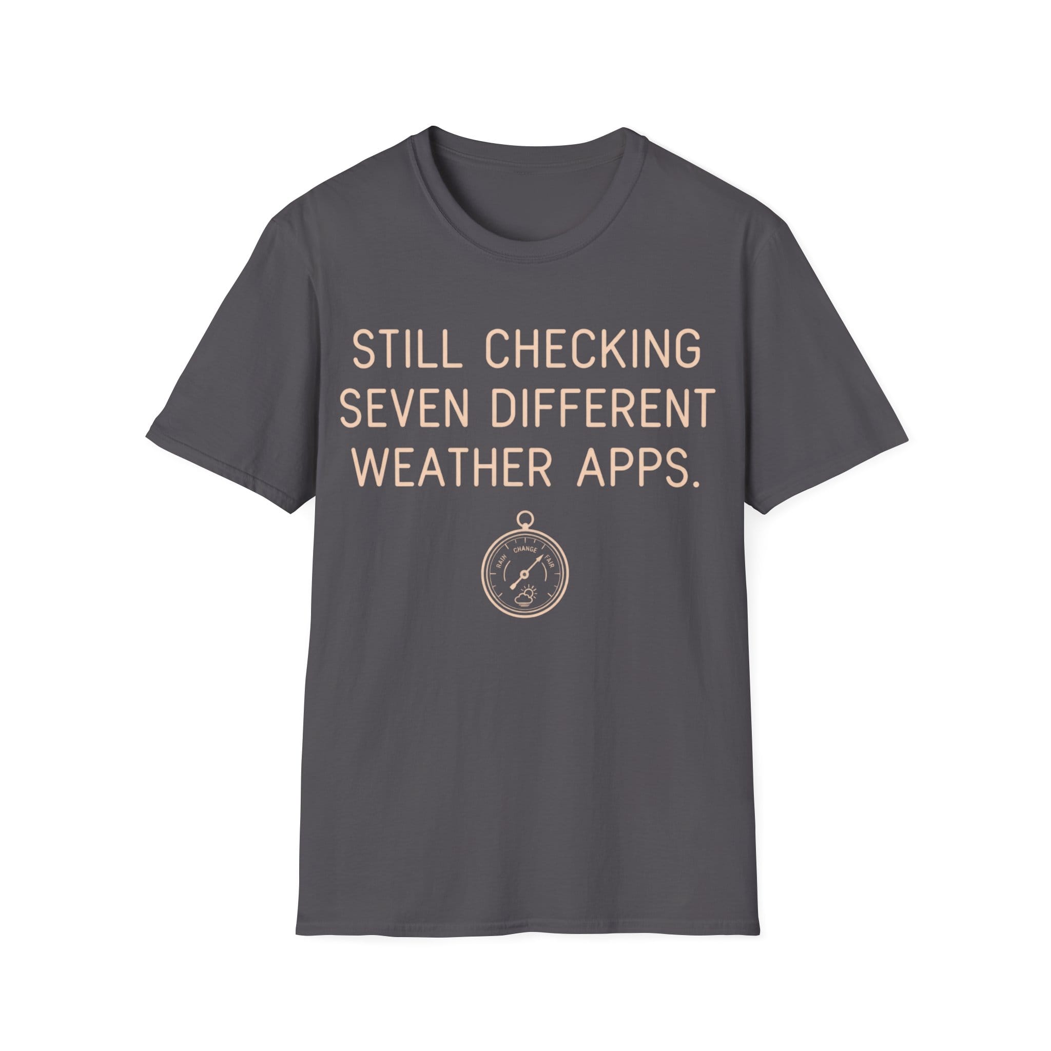 Minimalist typography design reading 'STILL CHECKING SEVEN DIFFERENT WEATHER APPS.' situated above an illustration of a vintage barometer gauge.